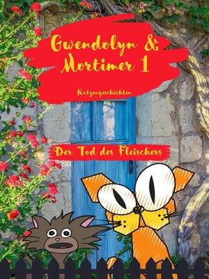 cover image of Gwendolyn & Mortimer 1 Katzengeschichten